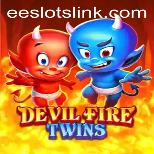 Explore the Thrilling World of DevilFireTwins: A New Spin on ee Slots