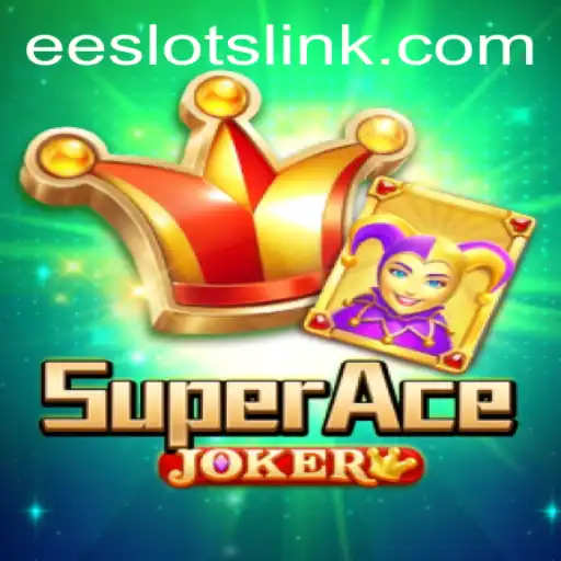 Unveiling SuperAceJoker: A Revolutionary Twist in EE Slots
